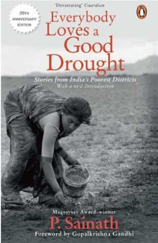 写真：Everybody Loves a Good Drought: Stories from India&#039;s Poorest Districts